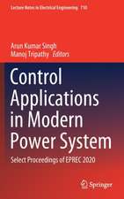 Control Applications in Modern Power System: Select Proceedings of EPREC 2020