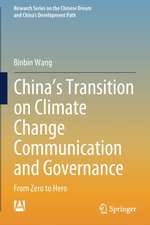 China’s Transition on Climate Change Communication and Governance: From Zero to Hero