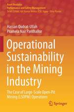 Operational Sustainability in the Mining Industry: The Case of Large-Scale Open-Pit Mining (LSOPM) Operations