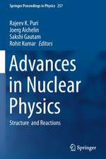 Advances in Nuclear Physics: Structure and Reactions