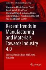 Recent Trends in Manufacturing and Materials Towards Industry 4.0: Selected Articles from iM3F 2020, Malaysia