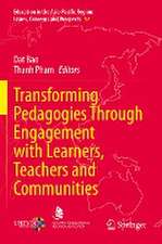 Transforming Pedagogies Through Engagement with Learners, Teachers and Communities