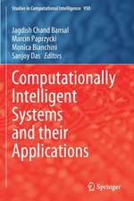 Computationally Intelligent Systems and their Applications