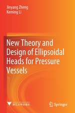 New Theory and Design of Ellipsoidal Heads for Pressure Vessels