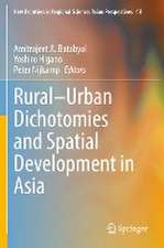 Rural–Urban Dichotomies and Spatial Development in Asia