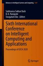 Sixth International Conference on Intelligent Computing and Applications: Proceedings of ICICA 2020