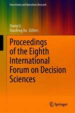 Proceedings of the Eighth International Forum on Decision Sciences