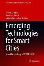 Emerging Technologies for Smart Cities