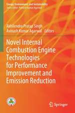 Novel Internal Combustion Engine Technologies for Performance Improvement and Emission Reduction