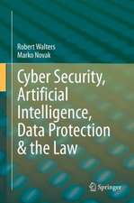 Cyber Security, Artificial Intelligence, Data Protection & the Law 