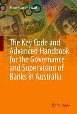 The Key Code and Advanced Handbook for the Governance and Supervision of Banks in Australia