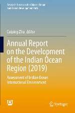 Annual Report on the Development of the Indian Ocean Region (2019): Assessment of Indian Ocean International Environment