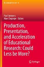 Production, Presentation, and Acceleration of Educational Research: Could Less be More?