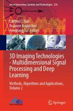 3D Imaging Technologies—Multidimensional Signal Processing and Deep Learning: Methods, Algorithms and Applications, Volume 2