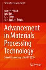 Advancement in Materials Processing Technology: Select Proceedings of AMPT 2020