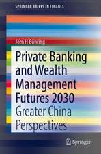 Private Banking and Wealth Management Futures 2030