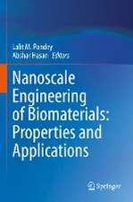 Nanoscale Engineering of Biomaterials: Properties and Applications