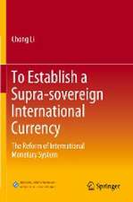 To Establish a Supra-sovereign International Currency: The Reform of International Monetary System