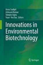 Innovations in Environmental Biotechnology