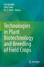 Technologies in Plant Biotechnology and Breeding of Field Crops