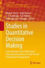 Studies in Quantitative Decision Making: Selected Papers from XXIII Annual International Conference of the Society of Operations Management