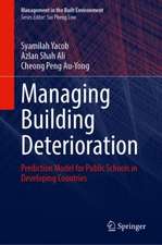 Managing Building Deterioration: Prediction Model for Public Schools in Developing Countries