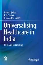 Universalising Healthcare in India: From Care to Coverage