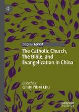 The Catholic Church, The Bible, and Evangelization in China