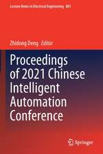 Proceedings of 2021 Chinese Intelligent Automation Conference