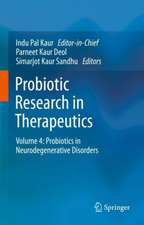 Probiotic Research in Therapeutics: Volume 4: Probiotics in Neurodegenerative Disorders