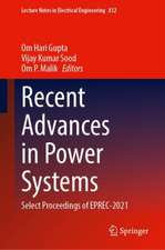 Recent Advances in Power Systems: Select Proceedings of EPREC-2021