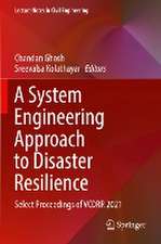 A System Engineering Approach to Disaster Resilience: Select Proceedings of VCDRR 2021