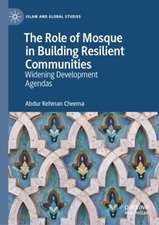 The Role of Mosque in Building Resilient Communities: Widening Development Agendas