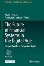 The Future of Financial Systems in the Digital Age: Perspectives from Europe and Japan