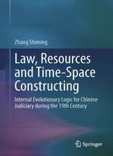 Law, Resources and Time-Space Constructing: Internal Evolutionary Logic for Chinese Judiciary During the 19th Century