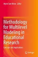 Methodology for Multilevel Modeling in Educational Research