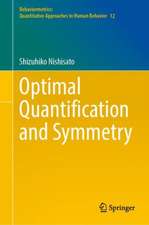 Optimal Quantification and Symmetry