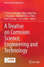 A Treatise on Corrosion Science, Engineering and Technology