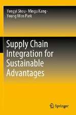 Supply Chain Integration for Sustainable Advantages