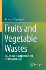 Fruits and Vegetable Wastes: Valorization to Bioproducts and Platform Chemicals