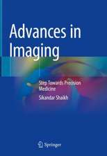 Advances in Imaging: Step Towards Precision Medicine