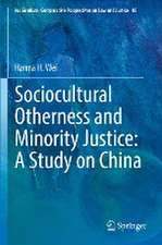 Sociocultural Otherness and Minority Justice: A Study on China