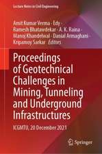 Proceedings of Geotechnical Challenges in Mining, Tunneling and Underground Infrastructures