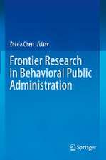 Frontier Research in Behavioral Public Administration