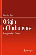 Origin of Turbulence: Energy Gradient Theory