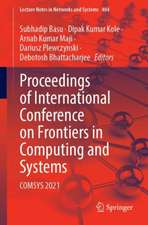 Proceedings of International Conference on Frontiers in Computing and Systems: COMSYS 2021