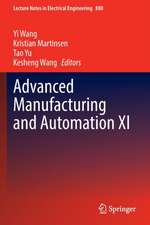 Advanced Manufacturing and Automation XI