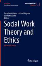 Social Work Theory and Ethics