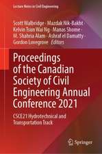 Proceedings of the Canadian Society of Civil Engineering Annual Conference 2021: CSCE21 Hydrotechnical and Transportation Track