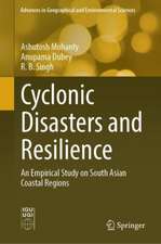 Cyclonic Disasters and Resilience: An Empirical Study on South Asian Coastal Regions